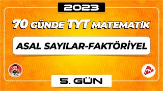 Asal Sayılar  Faktöriyel  70 Günde TYT Matematik Kampı  5Gün  2023  merthoca 70gündetyt [upl. by Shurlocke]