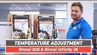 Rinnai B26 amp Rinnai Infinity 26 Temperature Adjustment  Same Day Hot Water [upl. by Wilde]