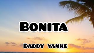 Daddy Yankee  Bonita Lyric letra [upl. by Airlee]