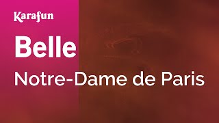 Belle  NotreDame de Paris  Karaoke Version  KaraFun [upl. by Ahsait702]