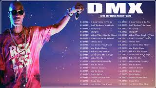 DMX Greatest Hits Full Album 2023  Best Songs Of DMX 2023 [upl. by Eudoxia267]