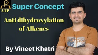 Anti dihydroxylation of AlkenesIITJEE concepts in Hindi [upl. by Susumu]