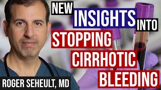 Insights Into Cirrhotic Bleeding of the Liver and How to Stop It [upl. by Netnert408]