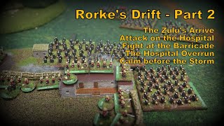 Rorkes Drift Part 2 [upl. by Siuqcram]