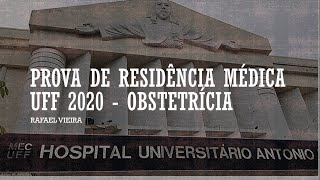 PROVA DE RESIDÊNCIA MÉDICA UFF 2020 OBSTETRÍCIA [upl. by Kliber]