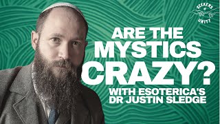 Is Mysticism Rational LOGIC and MYSTICISM with Esotericas Justin Sledge [upl. by Johnathan895]