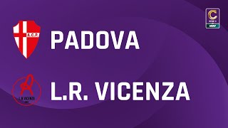 Padova  L R Vicenza 10  Gli Highlights [upl. by Dlorad]