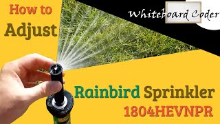 How to adjust Rainbird sprinkler 1804HEVNPR [upl. by Aztinay288]