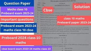 class 10 maths preboard 202324 question paper  solution  preboard 202324 maths class 10  cbse [upl. by Floria]