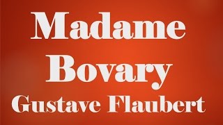 Madame Bovary by Gustave Flaubert Book Reading US English Female Voice [upl. by Boothman538]