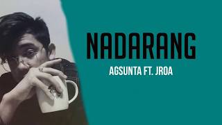 Nadarang  Agsunta ft JRoa cover Lyrics [upl. by Lareneg]