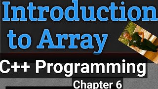 Introduction to Array Chapter 6 C programming [upl. by Leahciam901]