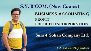 Sohan Company Ltd  Profit prior to incorporation  Business Accounting  Corporate Accounting [upl. by Iahc]