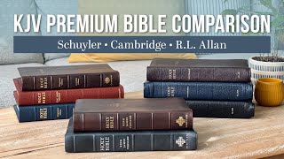 KJV Premium Bible Comparison – Cambridge Schuyler amp RL Allan [upl. by Idihc]