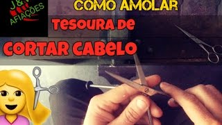 APRENDA AMOLAR TESOURA DE CORTAR CABELO [upl. by Primo]