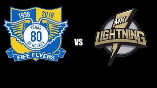 Promo Fife Flyers Vs MK Lightning 12012019 [upl. by Eterg]