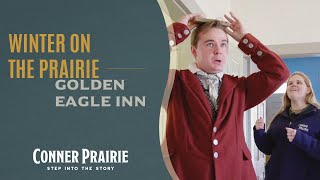 Conner Prairie  Winter on the Prairie  Golden Eagle Inn [upl. by Linad]