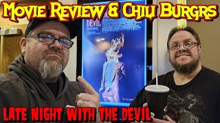 Late Night With The Devil  Movie Review amp Chili Burgers [upl. by Arot]