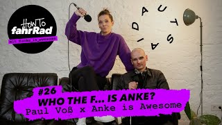 Wer ist Anke is Awesome und was ist falsch mit ihr Paul Voß x How To fahrRad [upl. by Gilpin512]