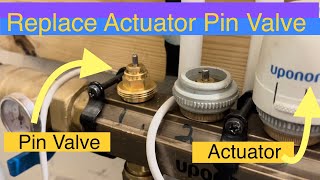 How To Replace HVAC  UFH Actuator Pin Valve UFH  radiant baseboard Heat [upl. by Mchugh]