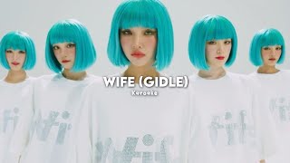 Wife Gidle English Karoake [upl. by Yelsnik]