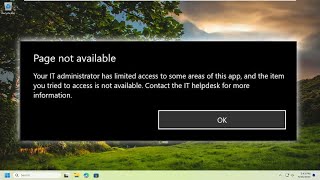 NEW FIX quotPage Not Available Your IT Administrator Has Limited Accessquot Windows 1110 [upl. by Fineberg]