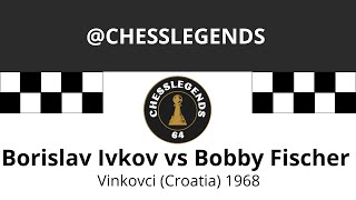 Borislav Ivkov vs Bobby Fischer Vinkovci Croatia 1968 [upl. by Rheingold]