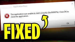 ✅FIX  The Application Was Unable to Start Correctly 0xc00007b Click OK to Close Application 2024 [upl. by Kristofer248]