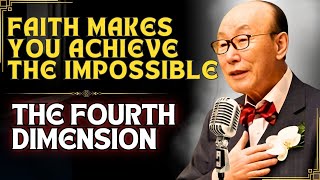 DAVID PAUL YONGGI CHO  TRANSFORM YOUR LIFE with the power of FAITH FOURTH DIMENSION [upl. by Aleemaj]