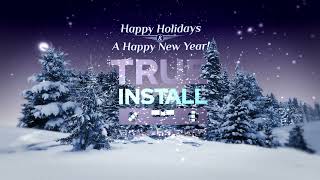 True Install Holiday Greetings [upl. by Tucker664]