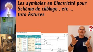 Les symboles en électricité pour schéma de câblage tuto  astuces [upl. by Gerrilee]