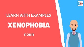 Xenophobia  Meaning with examples  My Word Book [upl. by Dlorrej]