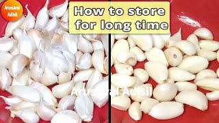 How to store garlic for long timehow to peel garlicHow to store peeled garlic for long timeTips [upl. by Agon790]