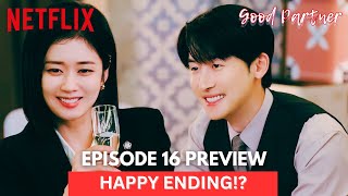 Good Partner l Episode 16 Preview  HAPPY ENDING  Jang Nara  Nam Jinhyun ENG SUB [upl. by Ruenhs523]