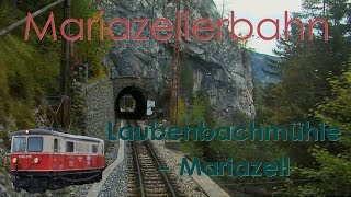 Führerstandsmitfahrt Mariazellerbahn Laubenbachmühle  Mariazell  Cab Ride ÖBB 1099 [upl. by Ahilam]