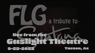 FLG a tribute to Santana Live From The Gaslight Theatre  Tucson Az 9252023 [upl. by Norrek]