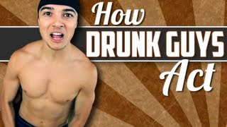 How Drunk Guys Act [upl. by Inaboy]