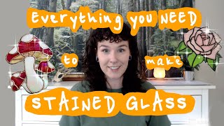 STAINED GLASS basics  Everything youll need to get started [upl. by Burny]