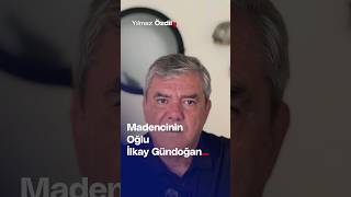 Madencinin Oğlu İlkay Gündoğan  Yılmaz Özdil [upl. by Mat]