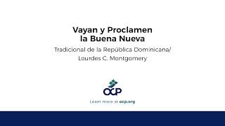 Vayan y Proclamen la Buena Nueva [upl. by Suixela]