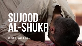 What Is Sujood Al Shukr  Shaykh Yaser Birjas  Faith IQ [upl. by Asira88]