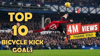 10 Greatest Bicycle Kick Goals in History 😍 🤯 [upl. by Dessma109]