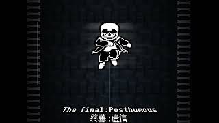 NOT INCLUDED SPDusttale  The Final Posthumous [upl. by Gainor]