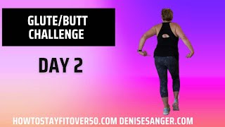 Day 2 Glute Challenge 2nd Chapter Living Life Active After 50 is live [upl. by Acinimod363]