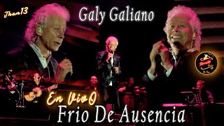 Frio De Ausencia  Versión Despecho En Vivo Galy Galiano [upl. by Eelah]