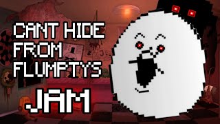 Cant Hide from Flumptys Jam  Flumptys jam X Cant hide  mashup One Night at Flumptys [upl. by Connor]