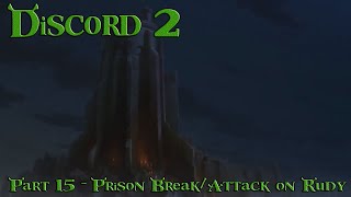 Discord Shrek 2 Part 15  Prison BreakAttack on Rudy [upl. by Karleen713]