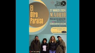 EL OTRO PARAÍSO  Selección Concierto 27 Marzo 2024 Sala quotDime que me quieresquot Madrid [upl. by Maller219]