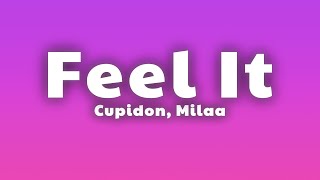 Cupidon amp Milaa  Feel It [upl. by Milstone]