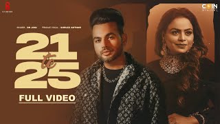 21 Te 25 Official Video DrJogi FtGurlez Akhtar  Veet Baljit Khusi Verma New Punjabi Song 2023 [upl. by Saied923]